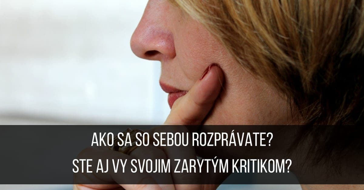 AKO SA SO SEBOU ROZPRÁVATE?