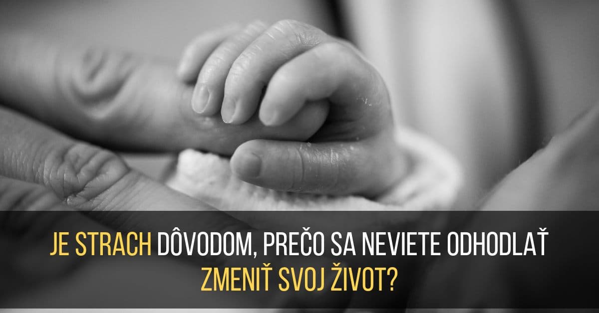 Strach z budúcnosti – brzda úspechu a šťastia