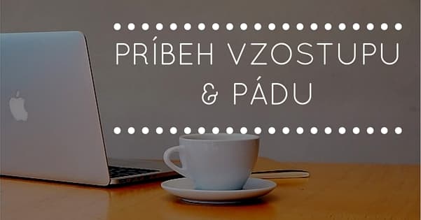 Príbeh jedného vzostupu...
