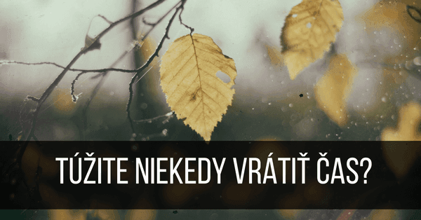 Stroj času – Vrátili by ste sa do školy?