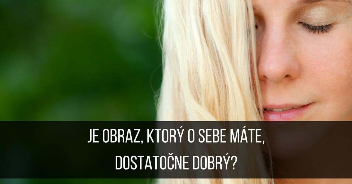 Ako vnímate sami seba?